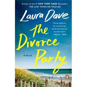 The Divorce Party -- Laura Dave